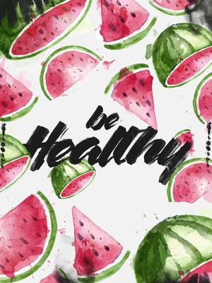 BE HEALTHY
