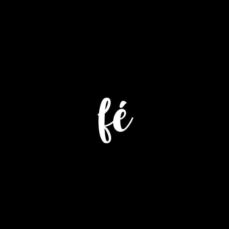 SENTIMENTOS - FÉ