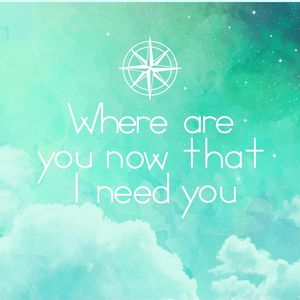 WHERE ARE YOU NOW