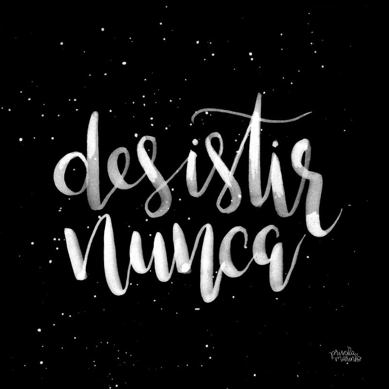DESISTIR NUNCA