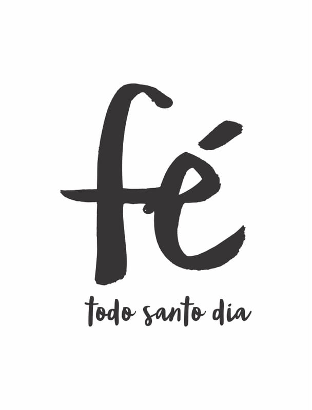 FÉ TODO SANTO DIA