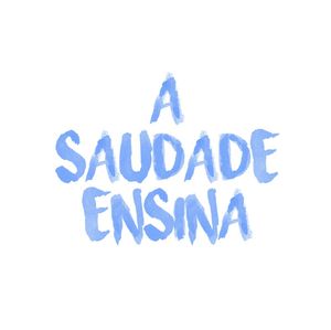 A SAUDADE