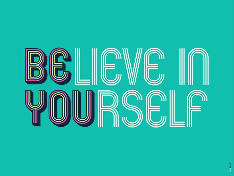 BELIEVE IN YOURSELF 01