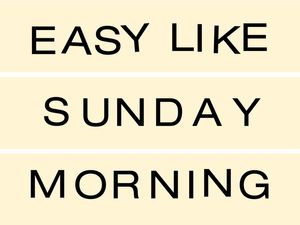 EASY LIKE SUNDAY