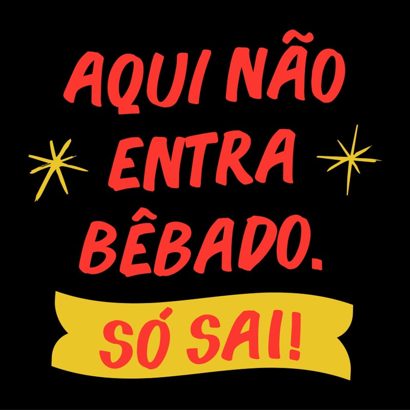 CARTAZ VERNACULAR BRASILEIRO - BÊBADO