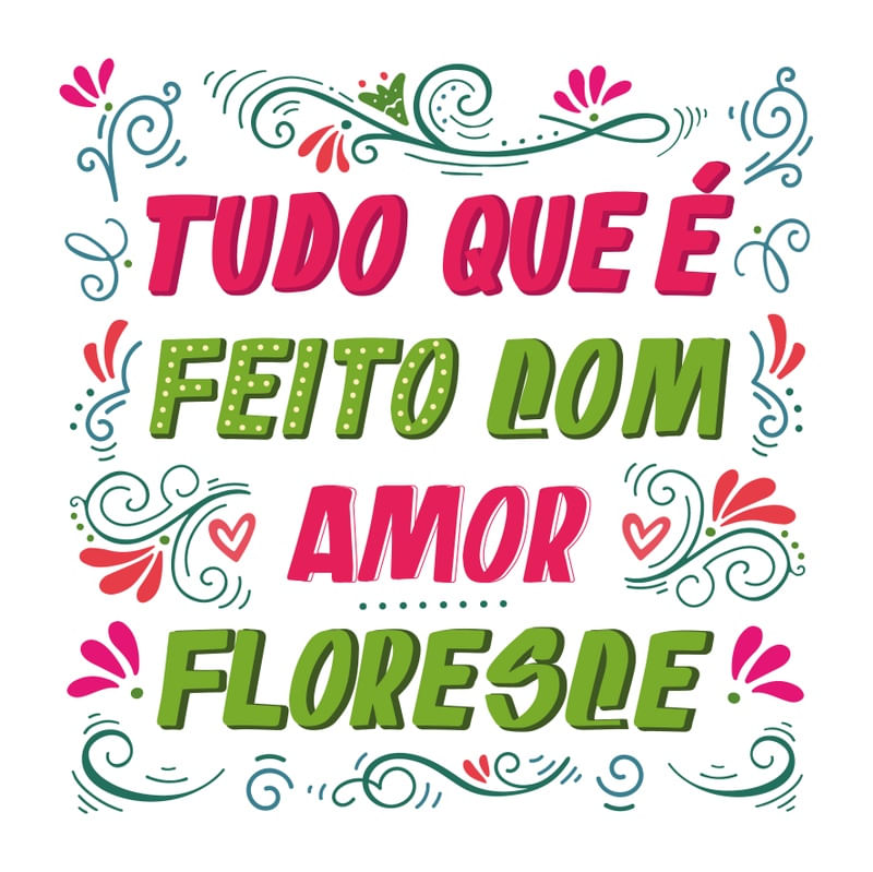 CARTAZ VERNACULAR BRASILEIRO - AMOR FLORESCE