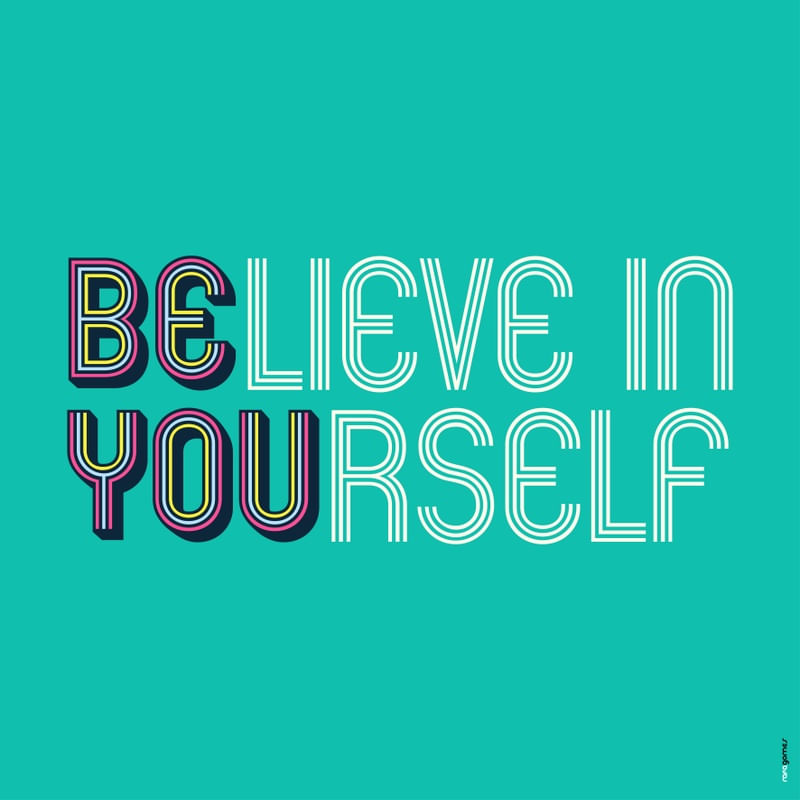 BELIEVE IN YOURSELF 02