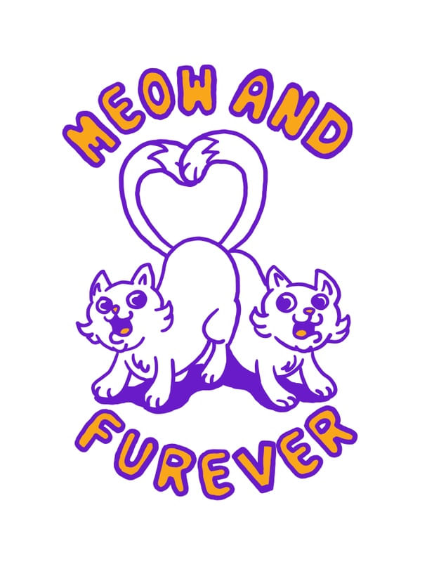 MEOW AND FUREVER