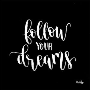 FOLLOW YOUR DREAMS PRETO