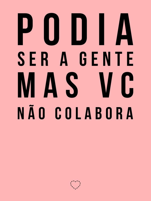 PODIA SER A GENTE