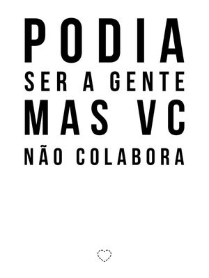 PODIA SER A GENTE BRANCO