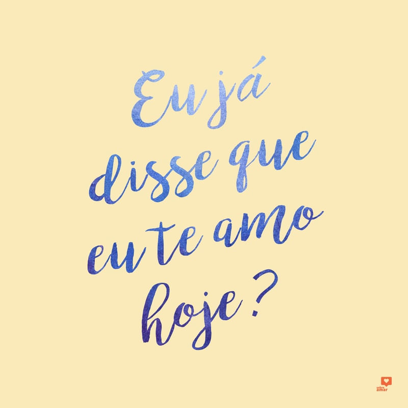 TE AMO HOJE
