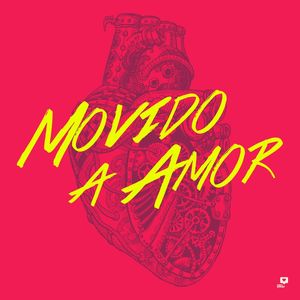 MOVIDO A AMOR