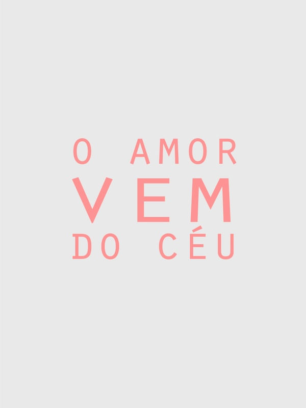 O AMOR VEM DO CÉU CINZA