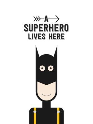 A SUPERHERO LIVES HERE ? COLORFUL ILLUSTRATION