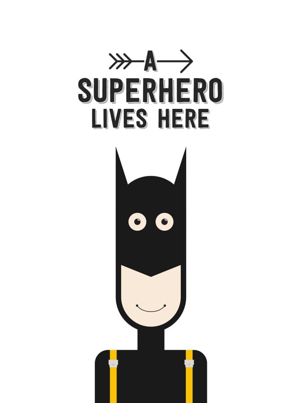 A SUPERHERO LIVES HERE ? COLORFUL ILLUSTRATION