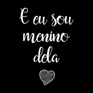 EU SOU O MENINO DELA FUNDO PRETO QUADRADO