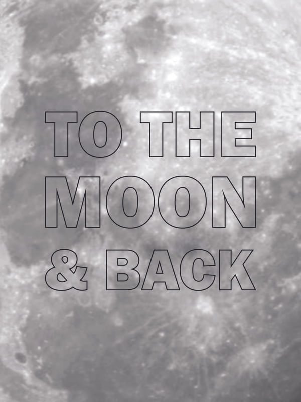TO THE MOON & BACK CONTORNO PRETO
