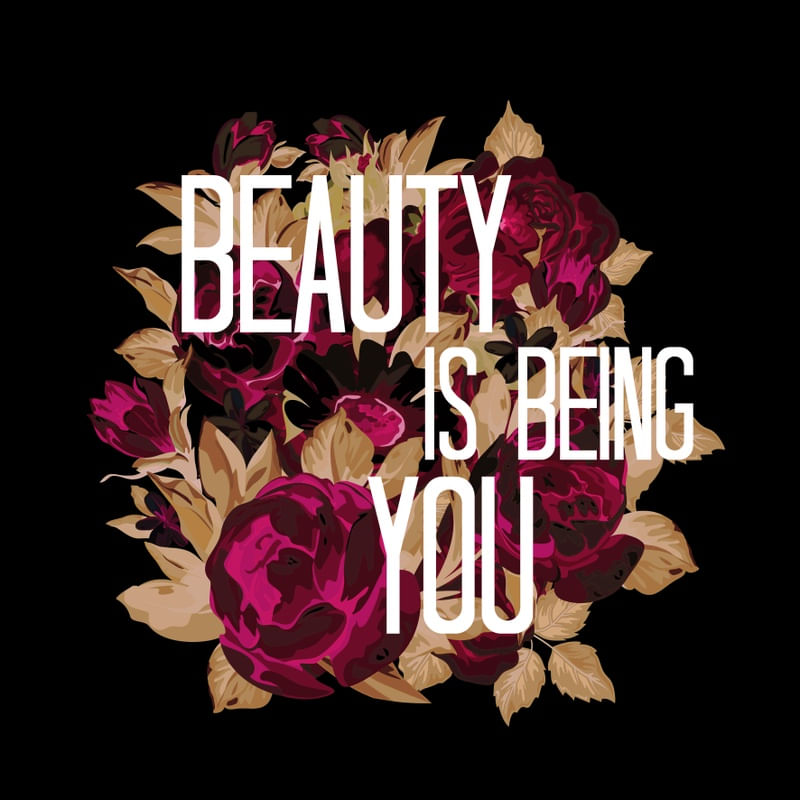BEAUTY IS BEING YOU 5