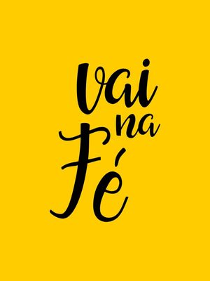 VAI NA FÉ FUNDO AMARELO OURO