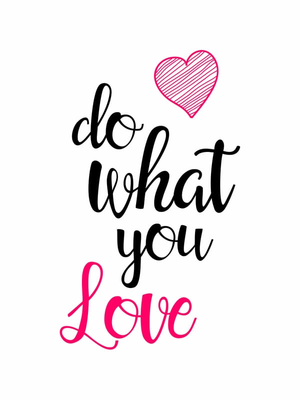 DO WHAT YOU LOVE FUNDO BRANCO CORAÇÃO LOVE VERMELHO INTENSO