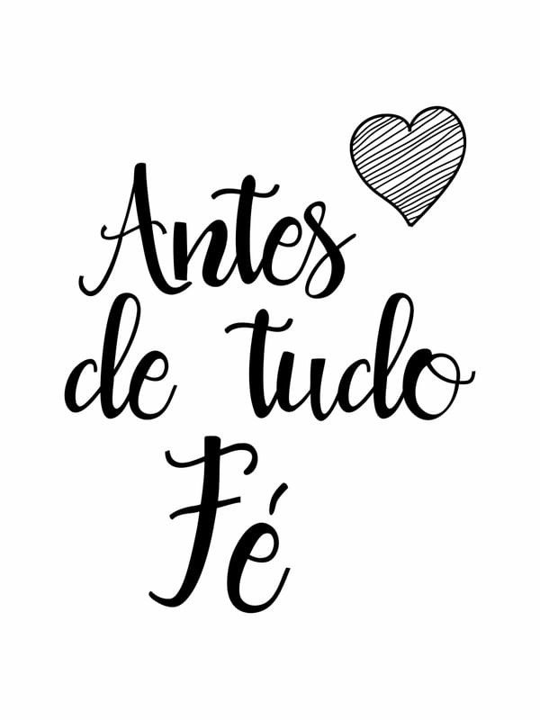 ANTES DE TUDO FÉ FUNDO BRANCO CORAÇÃO PRETO