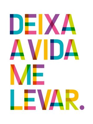 DEIXA A VIDA ME LEVAR