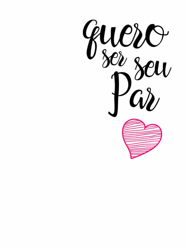 QUERO SER SEU PAR FUNDO BRANCO CORAÇÃO VERMELHO INTENSO