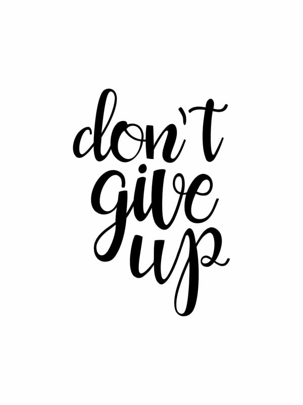 DONT GIVE UP FUNDO BRANCO