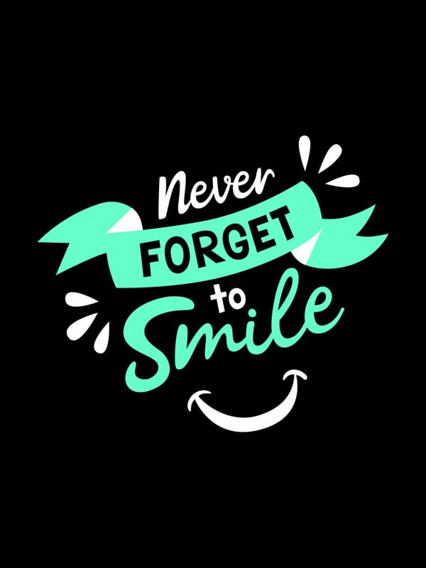 NEVER FORGET TO SMILE VERDE TURQUESA