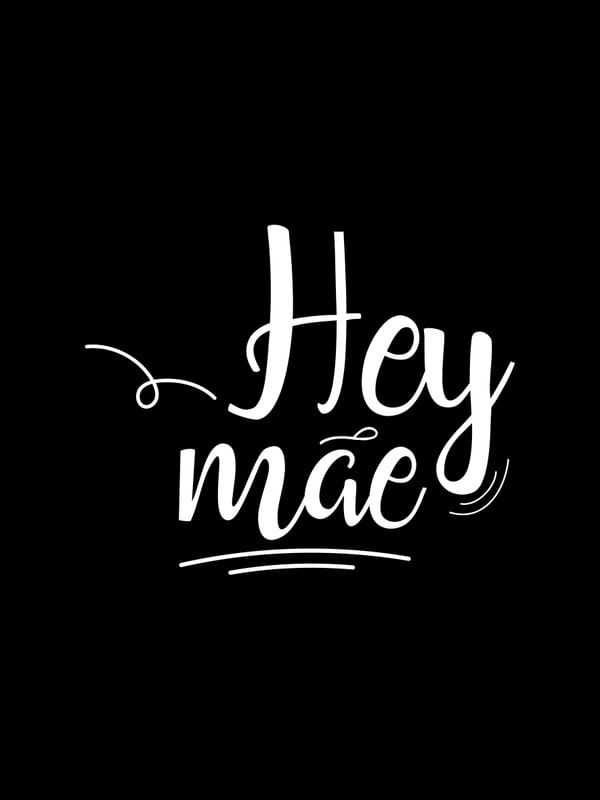 HEY MÃE BLACK