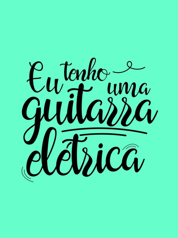 EU TENHO UMA GUITARRA ELÉTRICA VERDE TURQUESA