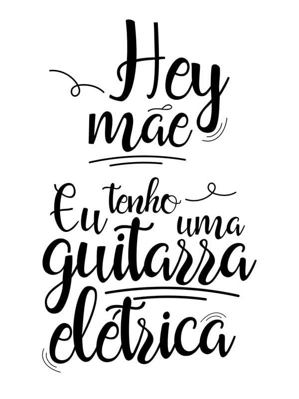 HEY MÃE EU TENHO UMA GUITARRA ELÉTRICA