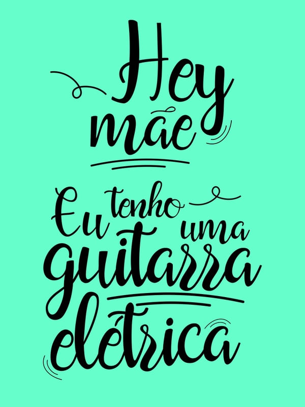 HEY MÃE EU TENHO UMA GUITARRA ELÉTRICA VERDE TURQUESA