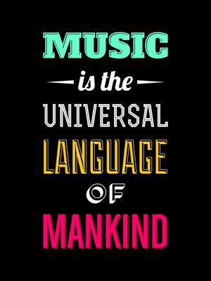 MUSIC IS THE UNIVERSAL LANGUAGE COLORS
