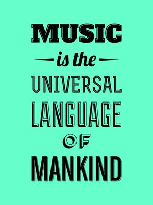 MUSIC IS THE UNIVERSAL LANGUAGE VERDE TURQUESA
