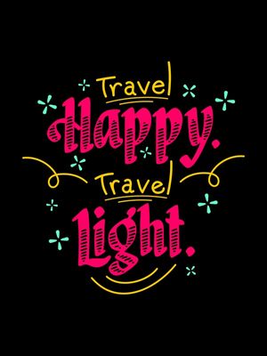TRAVEL HAPPY TRAVEL LIGHT COLORS