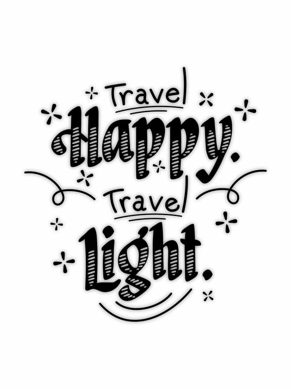 TRAVEL HAPPY TRAVEL LIGHT
