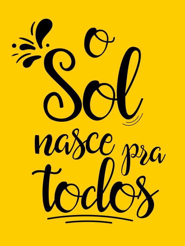 O SOL NASCE PRA TODOS AMARELO OURO