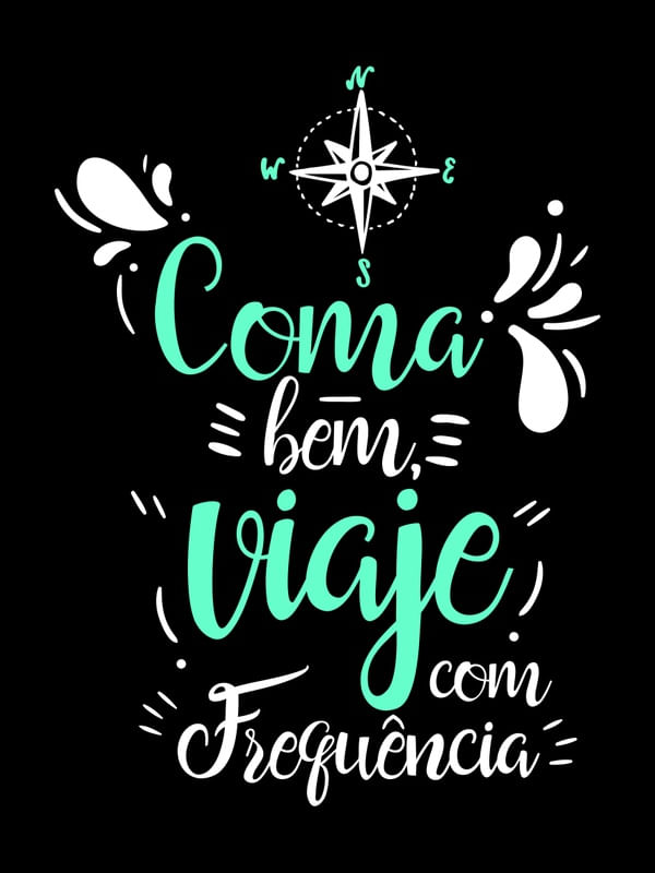 COMA BEM, VIAJE COM FREQUÊNCIA FUNDO PRETO VERDE TURQUESA