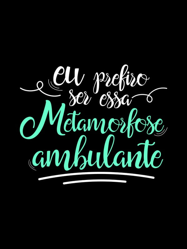 METAMORFOSE AMBULANTE FUNDO PRETO VERDE TURQUESA