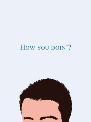 HOW YOU DOIN?
