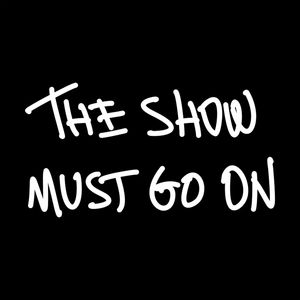 THE SHOW MUST GO ON PB - DV
