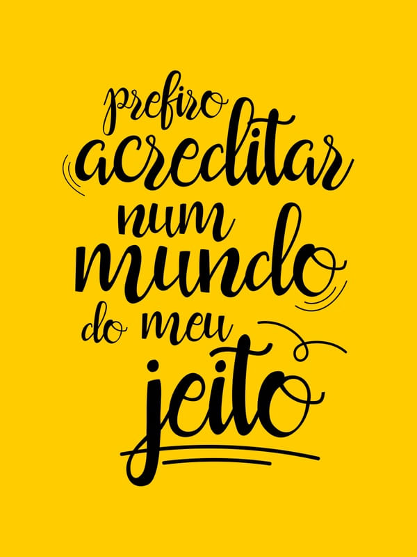 PREFIRO ACREDITAR AMARELO OURO