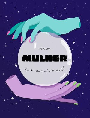 VEJO UMA MULHER INCRÍVEL
