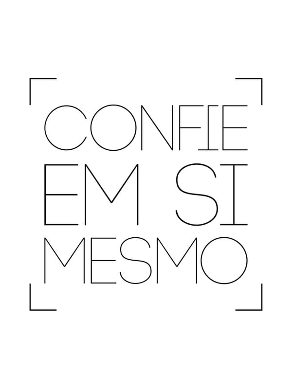 CONFIE EM SI MESMO