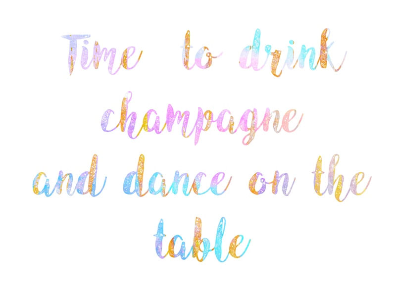DRINK CHAMPAGNE
