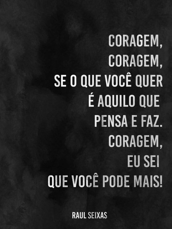 CORAGEM, CORAGEM...