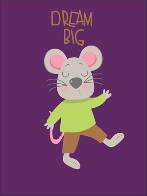 DREAM BIG MOUSE