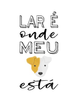 ARTE LAR É ONDE MEU CACHORRO ESTÁ 4